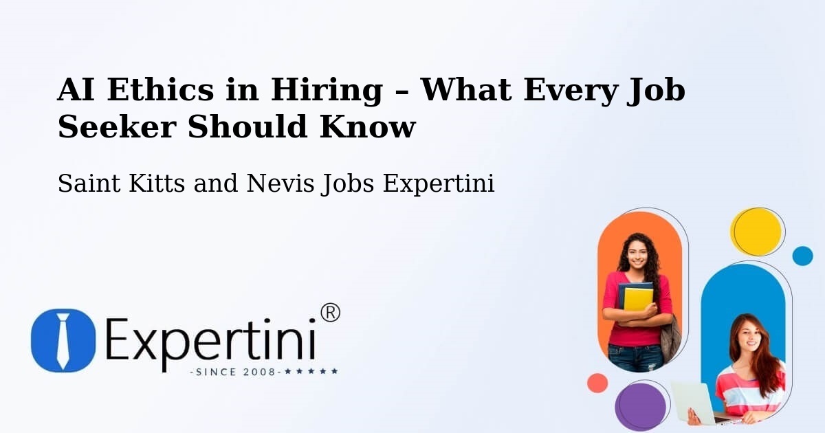 AI Ethics in Recruitment & Hiring – Monkey Hill - Monkey Hill, Saint Kitts and Nevis Jobs Expertini
