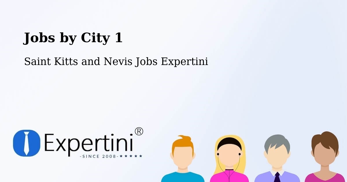 City Jobs in Saint Kitts and Nevis - Expertini