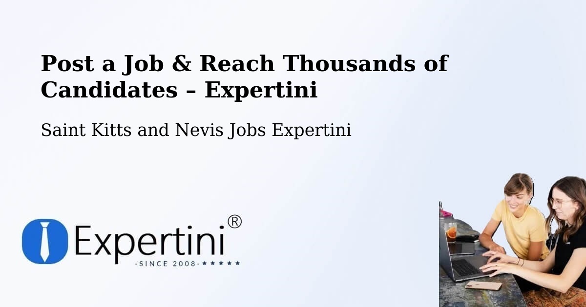 Post a Job in Monkey Hill – Hire the Right Talent - Monkey Hill, Saint Kitts and Nevis Jobs Expertini
