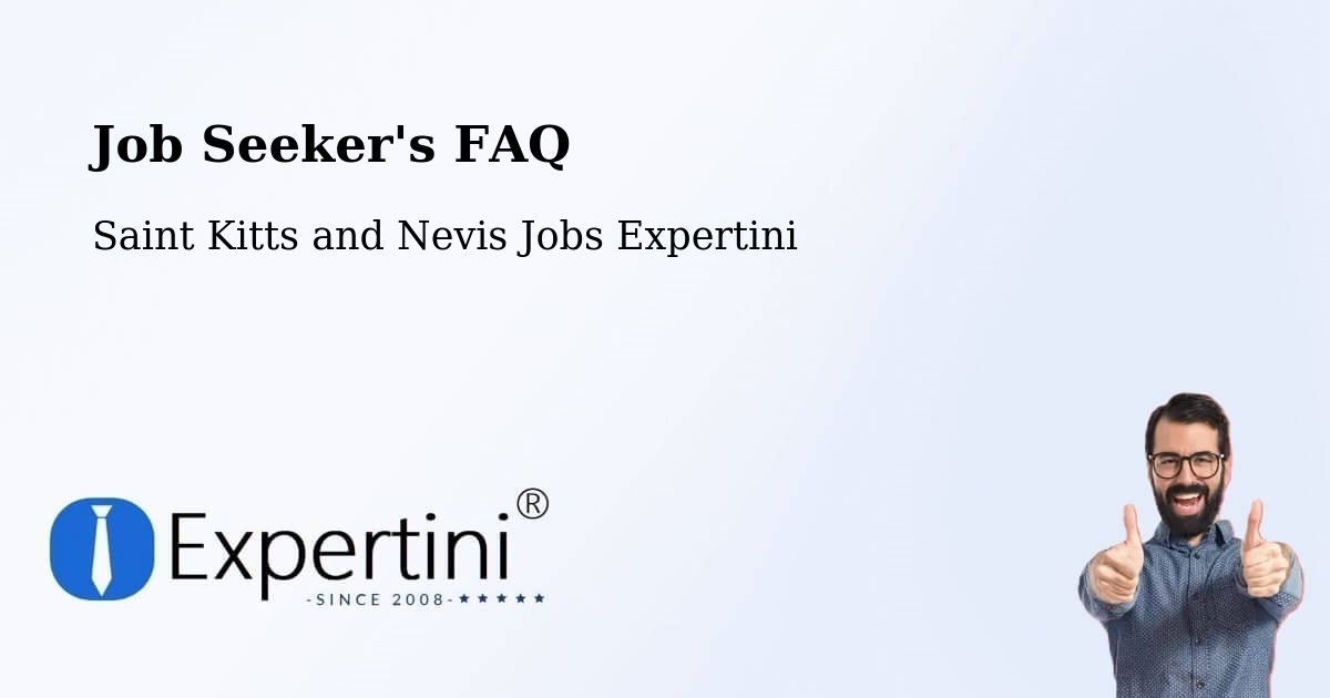 Job Seeker FAQ – Monkey Hill - Saint Kitts and Nevis Jobs Expertini
