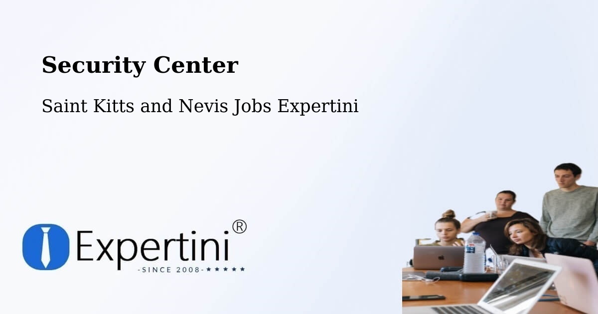 Security & Compliance – Monkey Hill - Saint Kitts and Nevis Jobs Expertini
